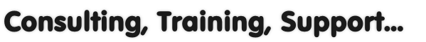 Consulting, Training, Support...